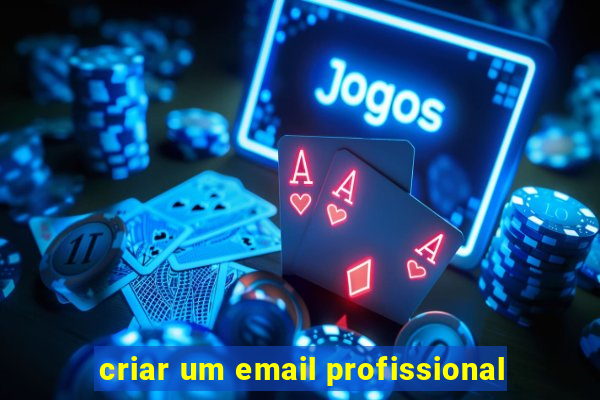 criar um email profissional